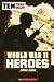 World War II Heroes by Alan Zullo