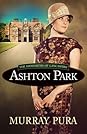 Ashton Park by Murray Pura