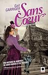 Sans coeur by Gail Carriger