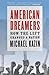 American Dreamers: How the Left Changed a Nation