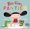 Big Girl Panties by Fran Manushkin