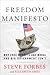 Freedom Manifesto: Why Free...