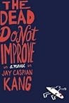 The Dead Do Not I...