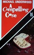 A Compelling Case: A Rosa Epton Mystery