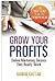 Grow Your Profits: Online M...