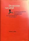 De mooiste van altijd: 40 eeuwen wereldpoezie in 300 gedichten samengebracht De mooiste van altijd: 40 eeuwen wereldpoezie in 300 gedichten samengebracht