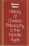 History of Christian Philosophy in the Middle Ages
