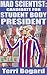 Mad Scientist: Candidate For Student Body President (Monster Exchange Program)