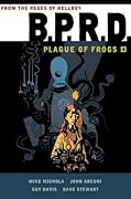 B.P.R.D.: Plague of Frogs, Vol. 4