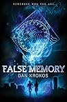 False Memory by Dan Krokos