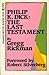 Philip K. Dick: The Last Testament