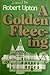 A golden fleecing by Robert Upton