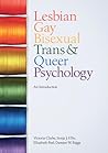 Lesbian, Gay, Bisexual, Trans and Queer Psychology: An Introduction