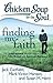 Chicken Soup for the Soul: Finding My Faith: 101 Inspirational Stories about Life, Belief, and Spiritual Renewal