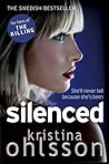 Silenced by Kristina Ohlsson Silenced by Kristina Ohlsson