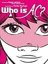 Who Is AC? by Hope Larson