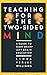 Teaching for the Two-Sided Mind: A Guide to Right Brain/ Left Brain Education