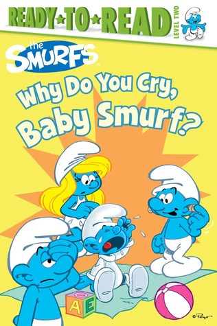 Why Do You Cry, Baby Smurf? (Smurfs Classic)