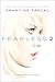 Fearless 2: Twisted; Kiss; Payback
