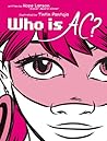 Who Is AC? by Hope Larson