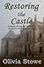 Restoring the Castle