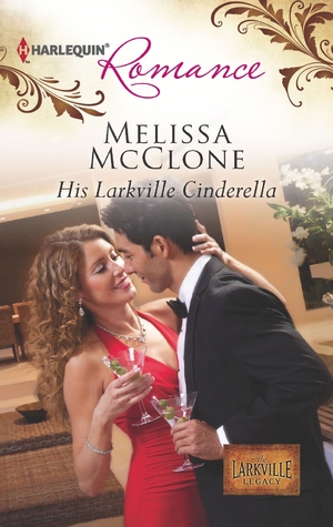 His Larkville Cinderella (The Larkville Legacy #5)