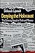 Denying the Holocaust by Deborah E. Lipstadt