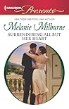 Surrendering All But Her Heart by Melanie Milburne