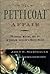 The Petticoat Affair: Manners, Mutiny, and Sex in Andrew Jackson's White House