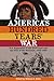America's Hundred Years' War: U.S. Expansion to the Gulf Coast and the Fate of the Seminole, 1763-1858