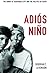 Adiós Niño by Deborah T. Levenson