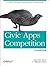 Civic Apps Competition Handbook: A Guide to Planning, Organizing, and Troubleshooting