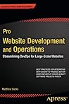 Pro Website Development and Operations by Matthew Sacks