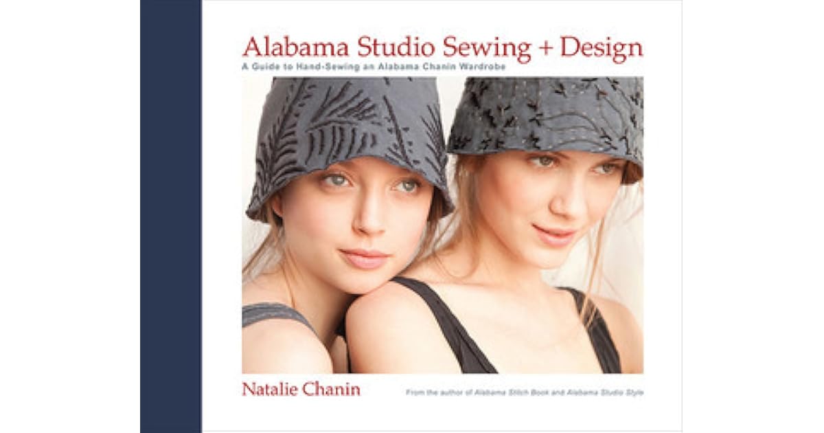 Alabama Studio Sewing + Design A Guide to HandSewing an Alabama