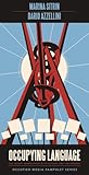 Occupying Language (Occupied Media Pamphlet Series)