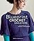 Blueprint Crochet Sweaters:...