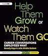 Help Them Grow or Watch Them Go by Beverly Kaye Help Them Grow or Watch Them Go by Beverly Kaye