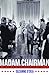 Madam Chairman: Mary Louise Smith and the Republican Revival after Watergate (Volume 1)