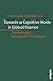 Towards a Cognitive Mode in...