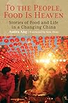 To the People, Food Is Heaven by Audra Ang