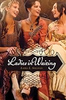Ladies in Waiting