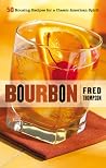 Bourbon: 50 Rousing Recipes for a Classic American Spirit (50 Series) Bourbon: 50 Rousing Recipes for a Classic American Spirit (50 Series)