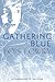 Gathering Blue (The Giver Q...