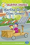 Martha Go, Go, Goes Green! by Susan Meddaugh