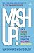 Mash-up!: How to Use Your M...