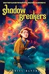 Shadow Breakers by Daniel Blythe