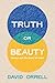 Truth or Beauty: Science and the Quest For Order