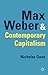 Max Weber and Contemporary Capitalism by Nicholas Gane