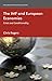 The IMF and European Economies: Crisis and Conditionality (International Political Economy Series)