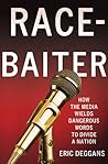 Race-Baiter: How ...